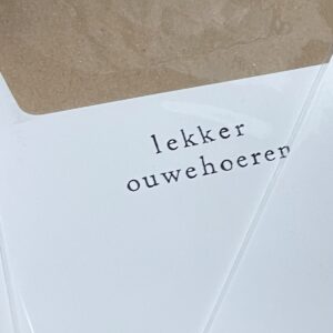 wenskaart ik pak je in, lekker ouwehoeren
